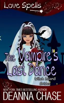 El Último Baile del Vampiro Hechizos de amor - The Vampire's Last Dance: Love Spells