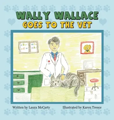 Wally Wallace va al veterinario - Wally Wallace Goes to the Vet