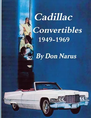 Descapotables Cadillac 1949-1969 - Cadillac Convertibles 1949-1969