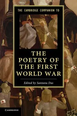 The Cambridge Companion to the Poetry of the First World War (El libro de Cambridge sobre la poesía de la Primera Guerra Mundial) - The Cambridge Companion to the Poetry of the First World War