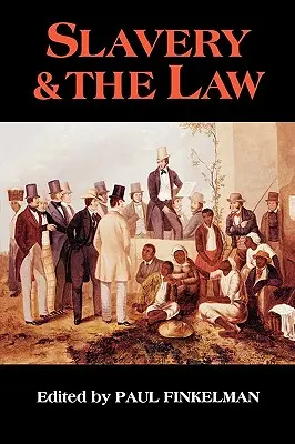 La esclavitud y la ley - Slavery & the Law