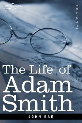 Vida de Adam Smith - Life of Adam Smith