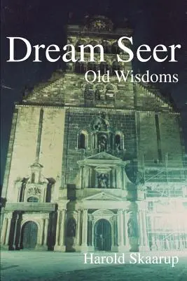 Vidente de sueños: Old Wisdoms - Dream Seer: Old Wisdoms