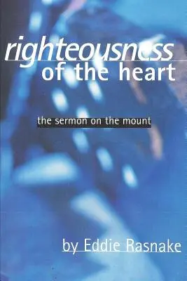 La justicia del corazón: El Sermón de la Montaña - Righteousness of the Heart: The Sermon on the Mount