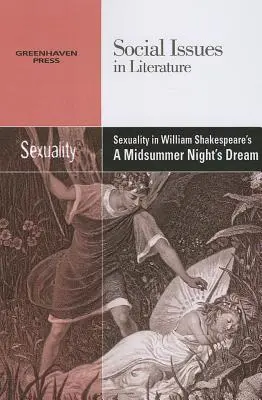 La sexualidad en El sueño de una noche de verano de William Shakespeare - Sexuality in William Shakespeare's a Midsummer Night's Dream