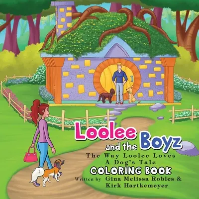 Loolee y los Boyz: La Manera de Amar de Loolee (Libro para colorear) - Loolee and the Boyz: The Way Loolee Loves (Coloring Book)