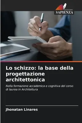 Lo schizzo: la base della progettazione architettonica