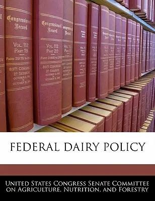 Política lechera federal - Federal Dairy Policy