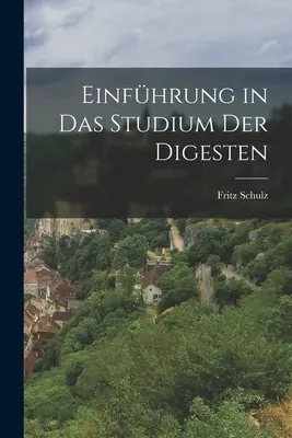 Introducción al estudio de los manuscritos - Einfhrung in das Studium der Digesten