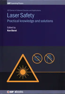 Seguridad Láser: Conocimientos prácticos y soluciones - Laser Safety: Practical Knowledge and Solutions