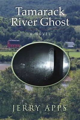 El fantasma del río Tamarack - Tamarack River Ghost