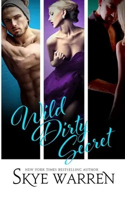 Secreto sucio y salvaje - Wild Dirty Secret