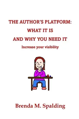 La plataforma del autor: Qué es y por qué la necesita - The Author's Platform: What It Is and Why You Need It