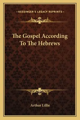 El Evangelio según los hebreos - The Gospel According To The Hebrews