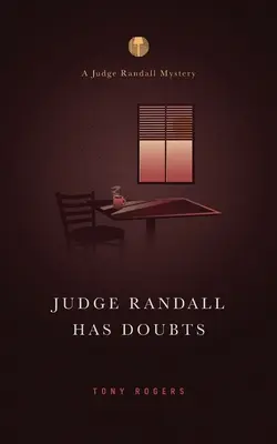 El Juez Randall Tiene Dudas Un misterio del juez Randall - Judge Randall Has Doubts: A Judge Randall Mystery