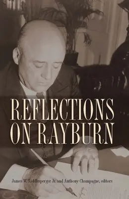 Reflexiones sobre Rayburn - Reflections on Rayburn