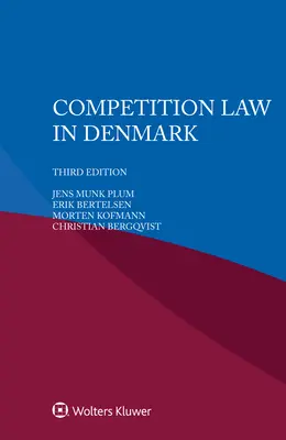El Derecho de la Competencia en Dinamarca - Competition Law in Denmark