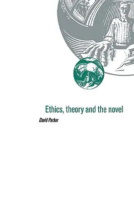 Ética, teoría y novela - Ethics, Theory and the Novel