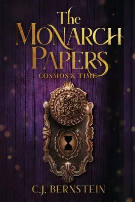 The Monarch Papers: Cosmos y tiempo - The Monarch Papers: Cosmos & Time