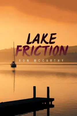 Fricción en el lago - Lake Friction