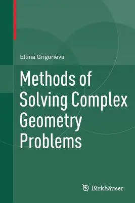 Métodos de resolución de problemas de geometría compleja - Methods of Solving Complex Geometry Problems