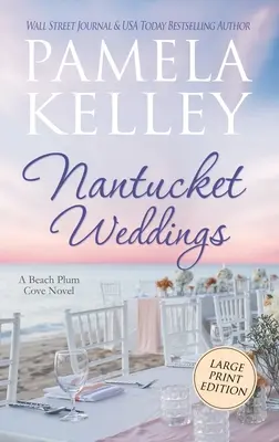 Nantucket Weddings: Edición en letra grande - Nantucket Weddings: Large Print Edition