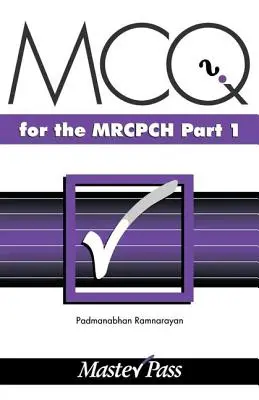 MCQs para el MRCPCH Parte 1 - MCQs for the MRCPCH Part 1