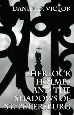 Sherlock Holmes y Las sombras de San Petersburgo - Sherlock Holmes and The Shadows of St Petersburg