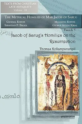 Homilías de Jacobo de Sarug sobre la Resurrección - Jacob of Sarug's Homilies on the Resurrection