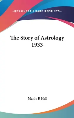 La historia de la astrología 1933 - The Story of Astrology 1933