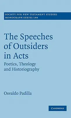 Los discursos de los forasteros en los Hechos - The Speeches of Outsiders in Acts