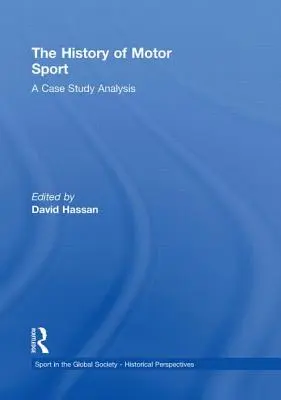Historia del automovilismo: Análisis de un caso práctico - The History of Motor Sport: A Case Study Analysis