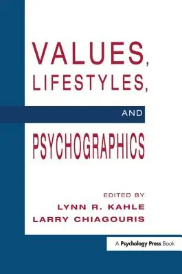 Valores, estilos de vida y psicografía - Values, Lifestyles, and Psychographics
