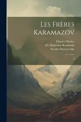 Los hermanos Karamazov: 2 - Les frres Karamazov: 2