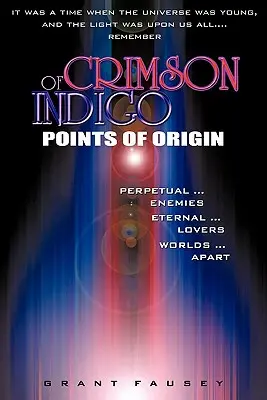 De índigo carmesí: Puntos de origen - Of Crimson Indigo: Points of Origin