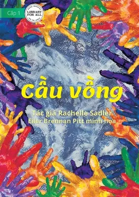 El Arco Iris - Cầu vồng - The Rainbow - Cầu vồng