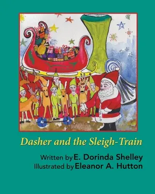 Dasher y el tren trineo - Dasher and the Sleigh-Train