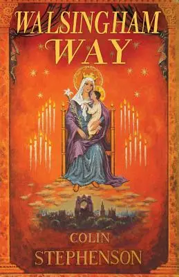 El camino de Walsingham - Walsingham Way