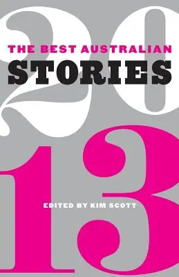 Los mejores relatos australianos de 2013 - The Best Australian Stories 2013