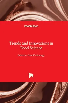 Tendencias e innovaciones en ciencia alimentaria - Trends and Innovations in Food Science