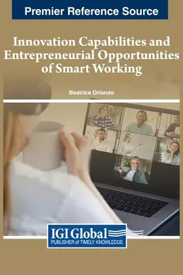 Capacidades de innovación y oportunidades empresariales de los trabajadores inteligentes - Innovation Capabilities and Entrepreneurial Opportunities of Smart Working