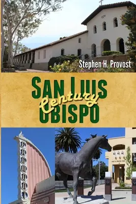 Siglo de San Luis Obispo - San Luis Obispo Century