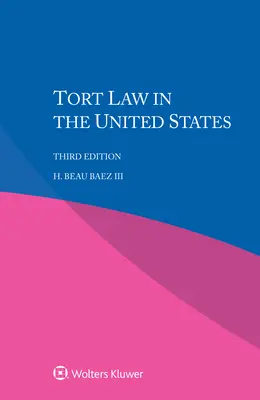 El Derecho de Daños en Estados Unidos - Tort Law in the United States