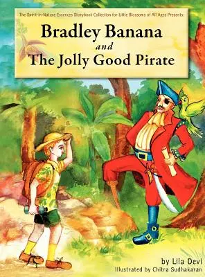 Bradley Banana y el pirata bueno y alegre - Bradley Banana and the Jolly Good Pirate