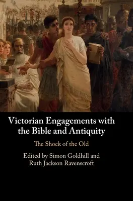 Compromisos victorianos con la Biblia y la Antigüedad - Victorian Engagements with the Bible and Antiquity