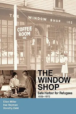 El escaparate: Puerto seguro para los refugiados - The Window Shop: Safe Harbor for Refugees