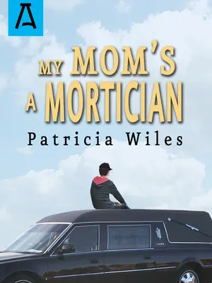 Mi madre es funeraria - My Mom's a Mortician