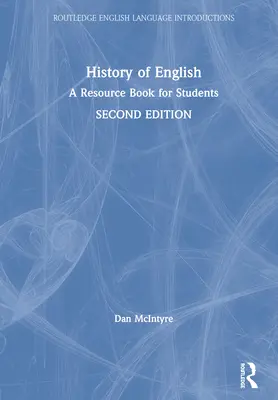 Historia del inglés: Libro de consulta para estudiantes - History of English: A Resource Book for Students