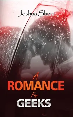 Un romance para frikis - A Romance For Geeks