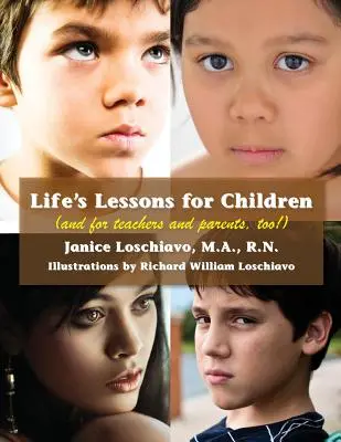 Lecciones de vida para niños (y también para profesores y padres) - Life's Lessons for Children: (and for Teachers and Parents, Too!)